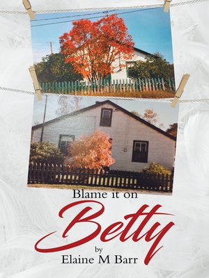 cover image of Blame it on Betty